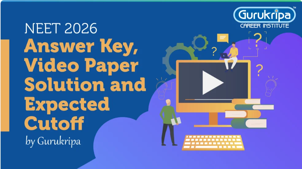 NEET 2026 Answer Key, Video Paper Solution & Expected Cutoff